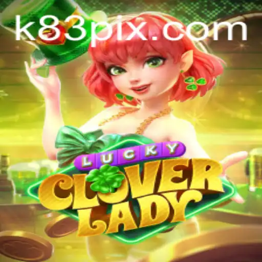 Explorando LuckyCloverLady: Um Novo Fenômeno no Mundo dos Jogos